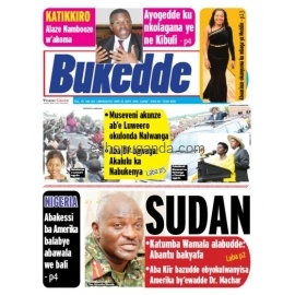 CURRENT BUKEDDE NEWS PAPER