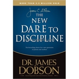 THE NEW DARE TO DISCIPLINE