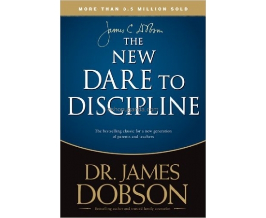 THE NEW DARE TO DISCIPLINE